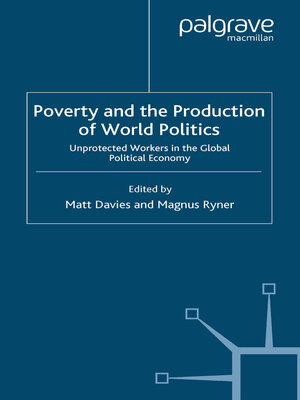cover image of Poverty and the Production of World Politics